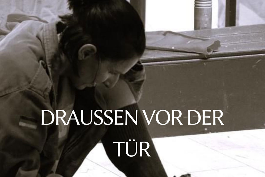 900 Draussen vor der Tuer